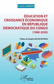Education et croissance économique en République Démocratique du Congo (1980-2020) (eBook, PDF)