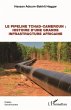 Le pipeline Tchad-Cameroun : histoire... - Bild 1