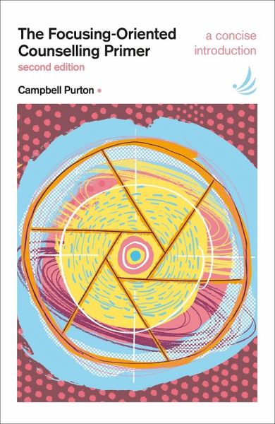 Focusing-Oriented Counselling Primer (second edition) (eBook, ePUB)