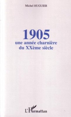 1905 : une année charnière du XXème siècle (eBook, ePUB) Cover 1905 : une année charnière du XXème siècle (eBook, ePUB)