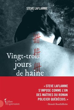 Vingt-trois jours de haine (eBook, ePUB) - Steve Laflamme, Laflamme