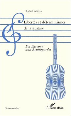 Libertés et déterminismes de la guitare (eBook, PDF) - Andia