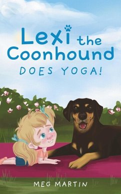 Lexi the Coonhound Does Yoga! (eBook, ePUB) - Martin, Meg