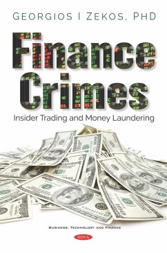 Finance Crimes: Insider Trading and Money Laundering (eBook, PDF) Finance Crimes: Insider Trading and Money Laundering (eBook, PDF)