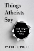 Things Atheists Say (eBook, ePUB)