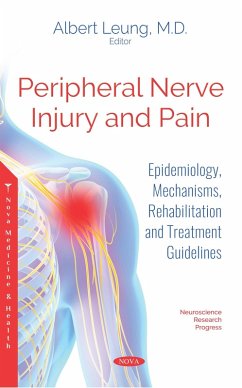Peripheral Nerve Injury and Pain: Epidemiology, Mechanisms, Rehabilitation and Treatment Guidelines (eBook, PDF)