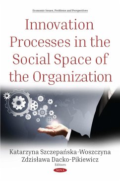 Innovation Processes in the Social Space of the Organization (eBook, PDF)