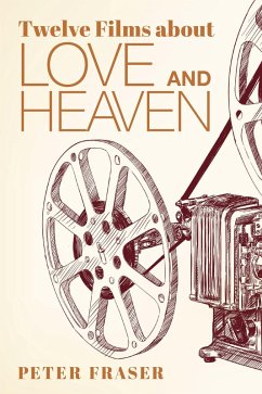 Cover Twelve Films about Love and Heaven (eBook, ePUB)