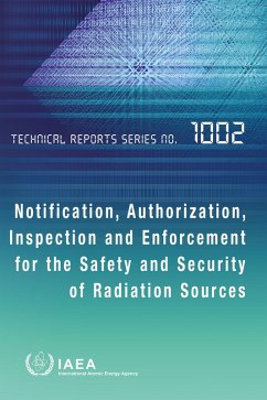 Notification, Authorization, Inspection and Enforcement for the Safety and Security of Radiation Sources (eBook, ePUB) - Iaea