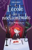 L'école des noctambules - Sam Mordanlcou (eBook, ePUB) L'école des noctambules - Sam Mordanlcou (eBook, ePUB)