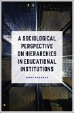 Sociological Perspective on Hierarchies in Educational Institutions (eBook, ePUB)