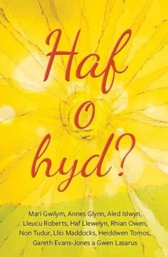 Haf o Hyd? (eBook, ePUB) - Amrywiol, Amrywiol; Amrywiol