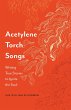 Acetylene Torch Songs (eBook, PDF) - Bild 1