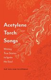 Acetylene Torch Songs (eBook, PDF)