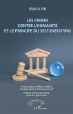 Les crimes contre l'humanité et le principe du <em>self-executing</em> (eBook, PDF)