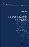 Le droit douanier sénégalais (eBook, PDF)