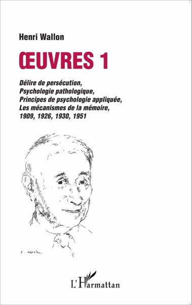 Oeuvres 1 : délire de persécution, psychologie pathologique (eBook, PDF) Oeuvres 1 : délire de persécution, psychologie pathologique (eBook, PDF)