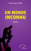 Un monde inconnu (eBook, PDF)