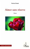 Aimer sans réserve (eBook, PDF)