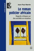 Le roman policier africain (eBook, PDF) Le roman policier africain (eBook, PDF)