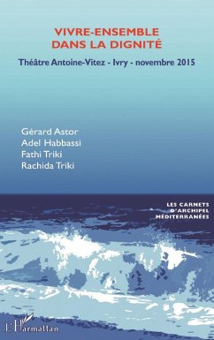 Vivre-ensemble dans la dignité (eBook, PDF) - Triki; Astor; Habbassi