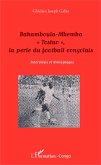 Bahamboula-Mbemba "Tostao", la perle du football congolais (eBook, PDF) Bahamboula-Mbemba "Tostao", la perle du football congolais (eBook, PDF)