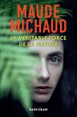 Véritable force de la nature, La (eBook, ePUB)