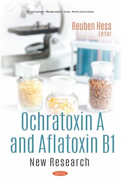Ochratoxin A and Aflatoxin B1: New Research (eBook, PDF) Ochratoxin A and Aflatoxin B1: New Research (eBook, PDF)