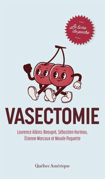 Vasectomie - Le livre de poche (eBook, PDF) Vasectomie - Le livre de poche (eBook, PDF)