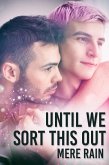 Until We Sort This Out (eBook, ePUB) Until We Sort This Out (eBook, ePUB)