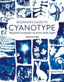 Beginner's Guide to Cyanotype (eBook, PDF)
