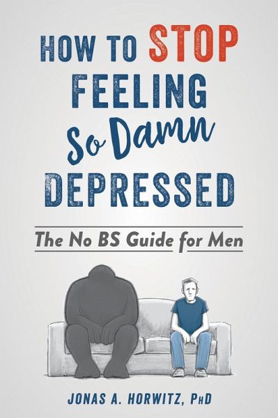 How to Stop Feeling So Damn Depressed (eBook, PDF)