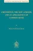 Chesterton, the New Atheism, and an Apologetics of Common Sense (eBook, PDF)
