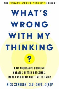 What's Wrong With My Thinking? (eBook, ePUB) - Scruggs, Rick