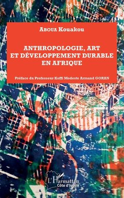 Cover Anthropologie, art et développement durable en Afrique (eBook, PDF)