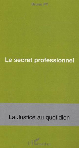 Le secret professionnel (eBook, ePUB) Le secret professionnel (eBook, ePUB)