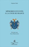 Mémoires envoyés à la cour de France (eBook, PDF)