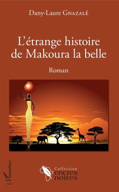 Cover L'étrange histoire de Makoura la belle (eBook, PDF)