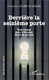 Derrière la seizième porte (eBook, PDF) Derrière la seizième porte (eBook, PDF)