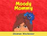 Moody Mommy (eBook, ePUB) - Bild 1