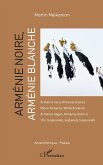 Arménie noire, Arménie blanche (eBook, PDF)