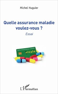 Cover Quelle assurance maladie voulez-vous ? (eBook, PDF)