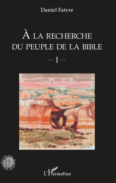A la recherche du peuple de la Bible (eBook, PDF)