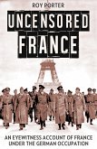 Uncensored France (eBook, ePUB) Uncensored France (eBook, ePUB)