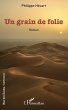 Un grain de folie (eBook, PDF) - Bild 1