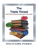The Triple Threat (eBook, ePUB) The Triple Threat (eBook, ePUB)