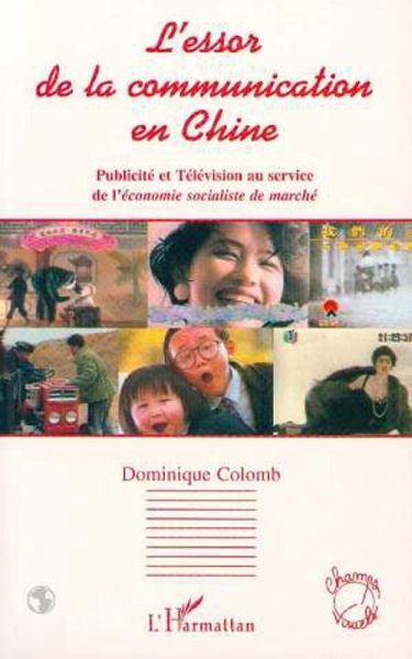 L'essor de la communication en Chine (eBook, PDF) L'essor de la communication en Chine (eBook, PDF)