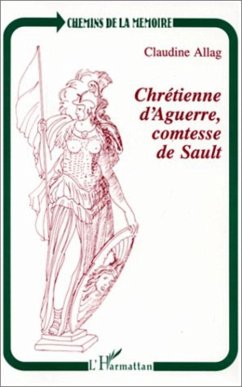 Chrétienne d'Aguerre, comtesse de Sault (eBook, PDF) - Allag
