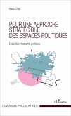 Pour une approche stratégique des espaces politiques (eBook, PDF)