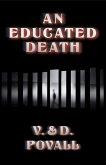 AN EDUCATED DEATH (eBook, ePUB) AN EDUCATED DEATH (eBook, ePUB)